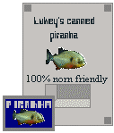 Canned Piranha